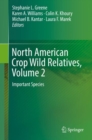 North American Crop Wild Relatives, Volume 2 : Important Species - eBook