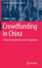 Crowdfunding in China : A New Institutional Economics Approach - Book