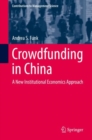 Crowdfunding in China : A New Institutional Economics Approach - eBook