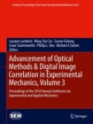 Advancement of Optical Methods & Digital Image Correlation in Experimental Mechanics, Volume 3 : Proceedings of the 2018 Annual Conference on Experimental and Applied Mechanics - eBook