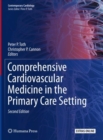 Comprehensive Cardiovascular Medicine in the Primary Care Setting - eBook