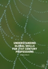 Understanding Global Skills for 21st Century Professions - eBook