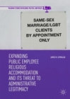 Expanding Public Employee Religious Accommodation and Its Threat to Administrative Legitimacy - Book
