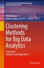 Clustering Methods for Big Data Analytics : Techniques, Toolboxes and Applications - eBook