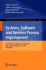 Systems, Software and Services Process Improvement : 25th European Conference, EuroSPI 2018, Bilbao, Spain, September 5-7, 2018, Proceedings - eBook