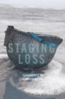Staging Loss : Performance as Commemoration - Book