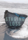 Staging Loss : Performance as Commemoration - eBook