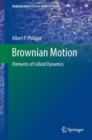Brownian Motion : Elements of Colloid Dynamics - eBook