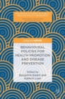 Behavioural Policies for Health Promotion and Disease Prevention - Book