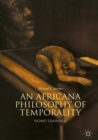 An Africana Philosophy of Temporality : Homo Liminalis - eBook