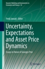 Uncertainty, Expectations and Asset Price Dynamics : Essays in Honor of Georges Prat - eBook