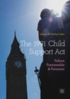 The 1991 Child Support Act : Failure Foreseeable and Foreseen - Book