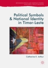 Political Symbols and National Identity in Timor-Leste - eBook