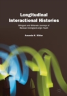 Longitudinal Interactional Histories : Bilingual and Biliterate Journeys of Mexican Immigrant-origin Youth - eBook