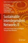 Sustainable Interdependent Networks II : From Smart Power Grids to Intelligent Transportation Networks - eBook