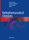 Radiopharmaceutical Chemistry - Book