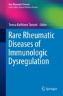 Rare Rheumatic Diseases of Immunologic Dysregulation - eBook