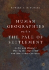 Human Geographies Within the Pale of Settlement : Order and Disorder During the Eighteenth and Nineteenth Centuries - eBook