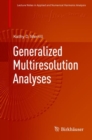 Generalized Multiresolution Analyses - eBook