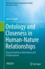 Ontology and Closeness in Human-Nature Relationships : Beyond Dualisms, Materialism and Posthumanism - eBook