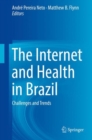 The Internet and Health in Brazil : Challenges and Trends - eBook