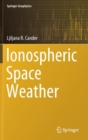 Ionospheric Space Weather - Book