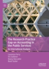 The Research-Practice Gap on Accounting in the Public Services : An International Analysis - eBook