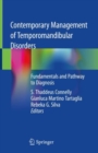 Contemporary Management of Temporomandibular Disorders : Fundamentals and Pathway to Diagnosis - Book