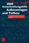 Ausschreibungshilfe Auenanlagen und Tiefbau : Standardleistungsbeschreibungen - Baupreise - eBook