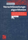 Verschlusselungsalgorithmen : Angewandte Zahlentheorie rund um Sicherheitsprotokolle - eBook