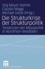 Die Strukturkrise der Strukturpolitik : Tendenzen der Mesopolitik in Nordrhein-Westfalen - eBook