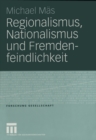 Regionalismus, Nationalismus und Fremdenfeindlichkeit - eBook