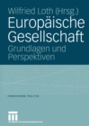 Europaische Gesellschaft : Grundlagen und Perspektiven - eBook