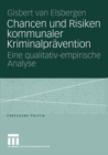 Chancen und Risiken kommunaler Kriminalpravention : Eine qualitativ-empirische Analyse - eBook