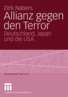 Allianz gegen den Terror : Deutschland, Japan und die USA - eBook