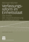 Verfassungsreform im Einheitsstaat : Die Politik der Dezentralisierung in Grobritannien - eBook