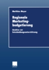 Regionale Marketingbudgetierung : Ansatze zur Entscheidungsunterstutzung - eBook