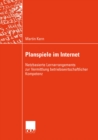 Planspiele im Internet : Netzbasierte Lernarrangements zur Vermittlung betriebswirtschaftlicher Kompetenz - eBook