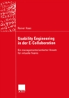 Usability Engineering in der E-Collaboration : Ein managementorientierter Ansatz fur virtuelle Teams - eBook