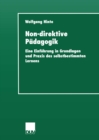 Non-direktive Padagogik : Eine Einfuhrung in Grundlagen und Praxis des selbstbestimmten Lernens - eBook