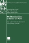 Marktkommunikation in Theorie und Praxis : Inter- und intrakulturelle Dimensionen in der heutigen Wirtschaft - eBook