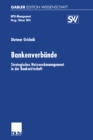 Bankenverbande : Strategisches Netzwerkmanagement in der Bankwirtschaft - eBook