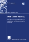Multi-Channel-Retailing : Verhaltenswissenschaftliche Analyse der Wirkung von Mehrkanalsystemen im Handel - eBook