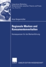 Regionale Marken und Konsumentenverhalten : Konsequenzen fur die Markenfuhrung - eBook