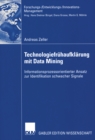 Technologiefruhaufklarung mit Data Mining : Informationsprozessorientierter Ansatz zur Identifikation schwacher Signale - eBook