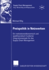 Preispolitik in Netzwerken : Ein institutionenokonomisch und spieltheoretisch fundierter Integrationsansatz fur das Supply Chain Management - eBook