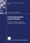 Finanzkommunikation junger Emittenten : Reaktionen der Wirtschaftspresse auf Presse- und Ad hoc-Mitteilungen - eBook