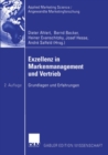 Exzellenz in Markenmanagement und Vertrieb : Grundlagen und Erfahrungen - eBook
