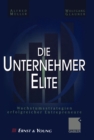 Die Unternehmer-Elite : Wachstumsstrategien erfolgreicher Entrepreneure - eBook