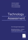 Technology Assessment : Eine Managementperspektive Bestandsaufnahme - Analyse - Handlungsempfehlungen - eBook